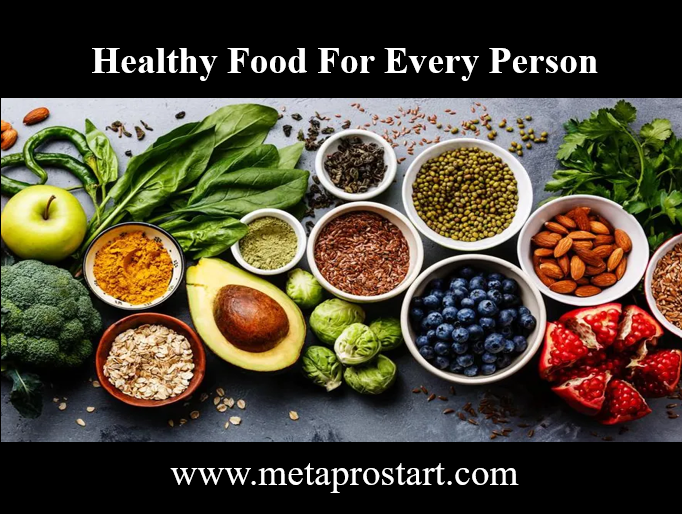 Healthy Food For Every Person